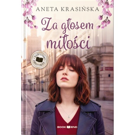 Za głosem miłości (DUŻE LITERY) Aneta Krasińska motyleksiazkowe.pl