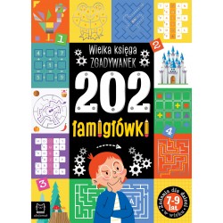202 łamigłówki. Wielka księga zgadywanek 7-9 lat