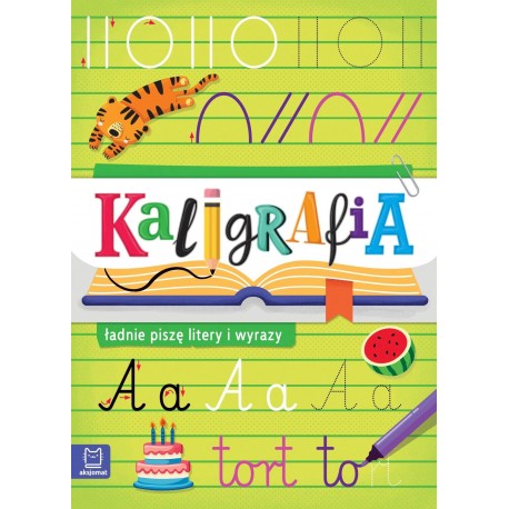 Kaligrafia ładnie piszę litery i wyrazy Praca zbiorowa motyleksiazkowe.pl