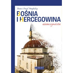 Bośnia i Hercegowina nieoczywista