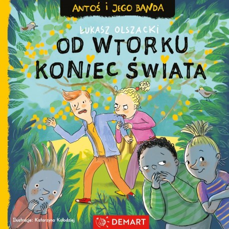 Antoś i jego banda. Od wtorku koniec świata Łukasz Olszacki motyleksiazkowe.pl