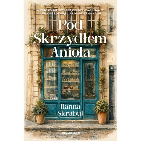 Pod Skrzydłem Anioła Hanna Skrabut motyleksiazkowe.pl