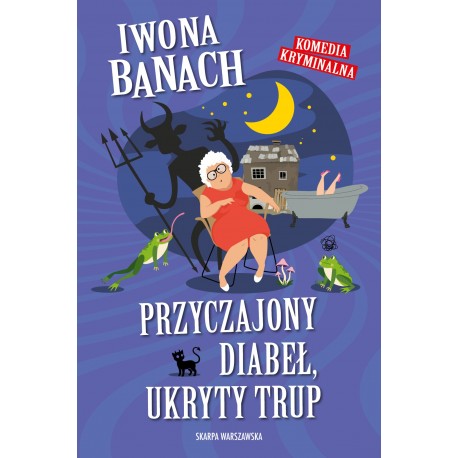 Przyczajony diabeł, ukryty trup Iwona Banach motyleksiazkowe.pl