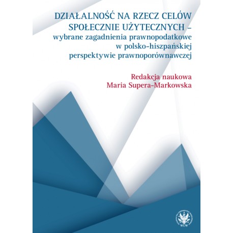 Działalność na rzecz celów społecznie użytecznych Maria Supera-Markowska motyleksiazkowe.pl