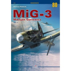 MiG-3 Mikojan Guriewicz Vol. I (MONOGRAFIE 80)