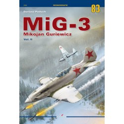 MiG-3 Mikojan Guriewicz Vol. II (MONOGRAFIE 83)