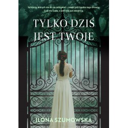 Tylko dziś jest twoje