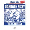 Garbate nosy. Kulisy judaizacji (Edycja rozszerzona)