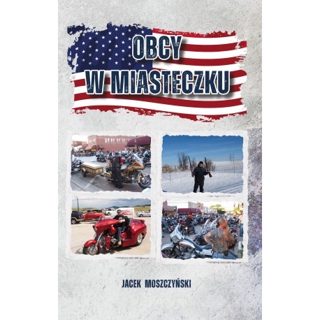 Obcy w miasteczku Jacek Moszczyński motyleksiazkowe.pl