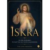 Iskra. To oni wspierali św. Faustynę i kult Bożego miłosierdzia