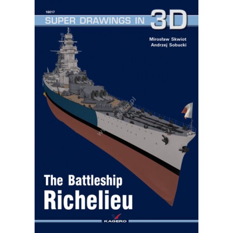 The Battleship Richelieu (Superdrawings in 3D) Andrzej Sobucki Mirosław Skwiot motyleksiazkowe.pl