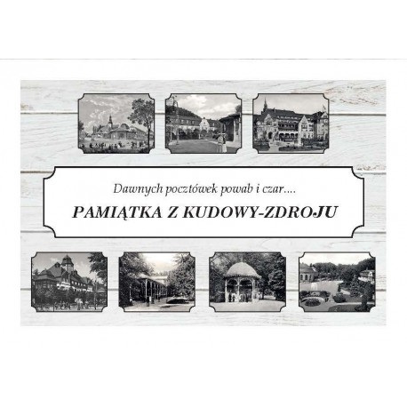Pamiątka z Kudowy-Zdroju. Dawnych pocztówek powab i czar… motyleksiazkowe.pl