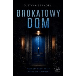 Brokatowy dom Justyna Spandel motyleksiazkowe.pl