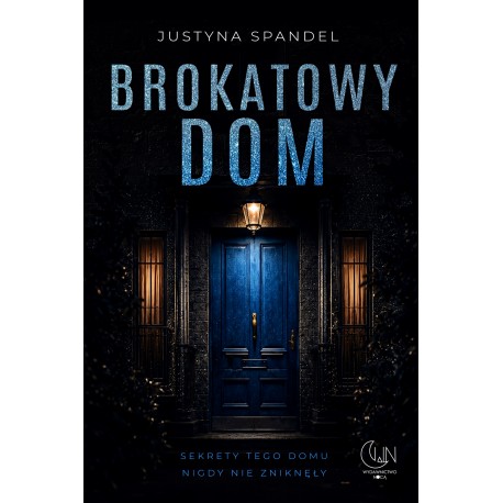 Brokatowy dom Justyna Spandel motyleksiazkowe.pl
