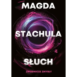 Słuch. Zwodnicze zmysły. Tom 2