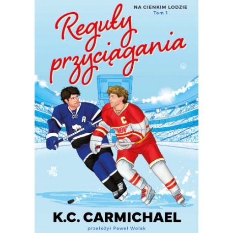 Reguły przyciągania. Na cienkim lodzie. Tom 1 K. C. Carmichael motyleksiazkowe.pl