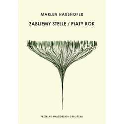 Zabijemy Stellę / Piąty rok