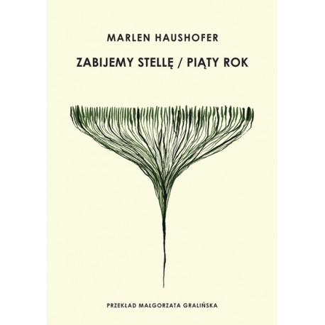 Zabijemy Stellę / Piąty rok Marlen Haushofer motyleksiazkowe.pl