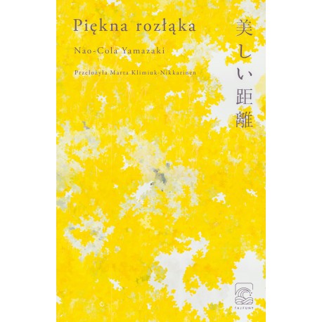 Piękna rozłąka Nao-Cola Yamazaki motyleksiazkowe.pl