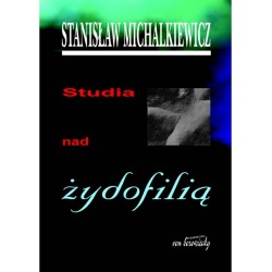 Studia nad żydofilią Stanisław Michalkiewicz motyleksiazkowe.pl