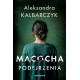 Macocha. Podejrzenia Aleksandra Kalbarczyk motyleksiazkowe.pl