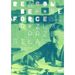 Rozum przed siłą Reason before force Wojciech Grott motyleksiazkowe.pl
