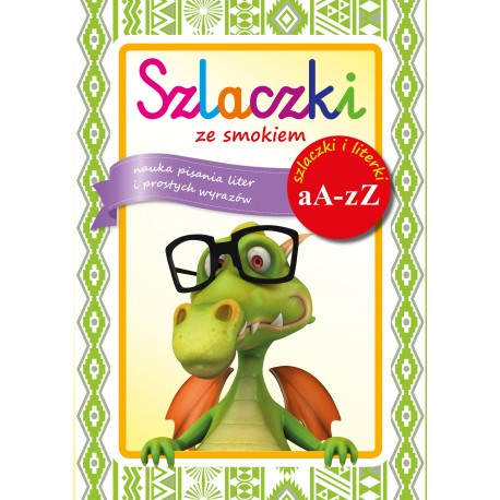 Szlaczki ze smokiem Praca zbiorowa motyleksiazkowe.pl