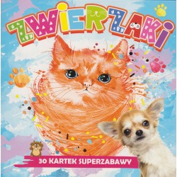 Zwierzaki 30 kartek superzabawy