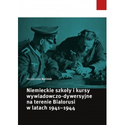 Niemieckie szkoły i kursy wywiadowczo-dywersyjne na terenie Białorusi w latach 1941–1944