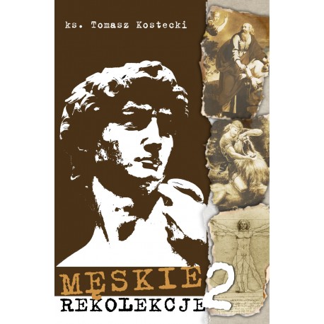 Męskie rekolekcje 2. Ojciec-Syn-Brat, Abraham, Samson. motyleksiazkowe.pl