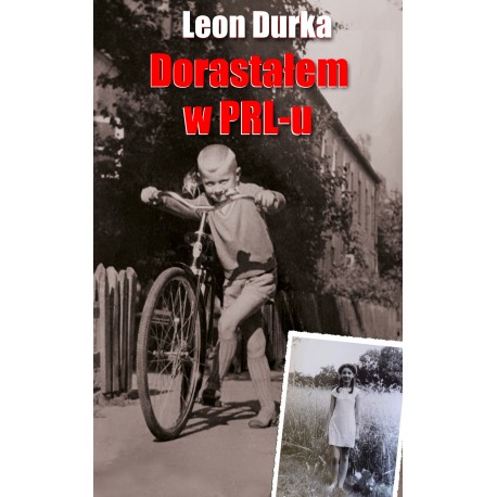 Dorastałem w PRL-u Leon Durka motyleksiazkowe.pl