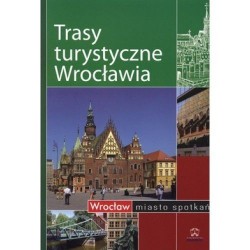 Trasy turystyczne Wrocławia 