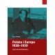 Polska i Europa 1938–1939 Cztery decyzje Józefa Becka Marek Kornat motyleksiazkowe.pl