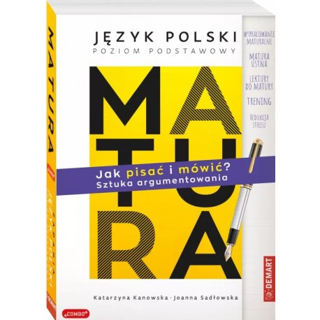 Matura Język polski poziom podstawowy Jak pisać i mówić? Sztuka argumentowania Praca zbiorowa motyleksiazkowe.pl