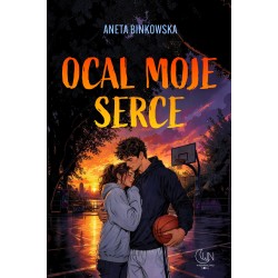 Ocal moje serce