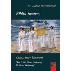 Biblia pisarzy, cz. I: Stary Testament, t. 2: Do Ziemi Obiecanej. W Ziemi Obiecanej