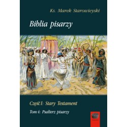 Biblia pisarzy, cz. I: Stary Testament, t. 4: Psałterz pisarzy