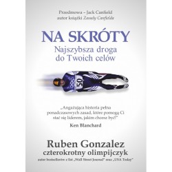 Na skróty najszybsza droga do Twoich celów