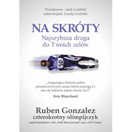 Na skróty najszybsza droga do Twoich celów Ruben Gonzalez motyleksiazkowe.pl