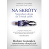 Na skróty najszybsza droga do Twoich celów