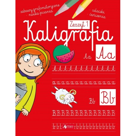 Kaligrafia. Zeszyt 1 Praca zbiorowa motyleksiazkowe.pl