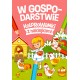 W gospodarstwie kolorowanki z naklejkami Praca zbiorowa motyleksiazkowe.pl
