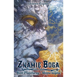 Znamię Boga. Tom 3. Bunt Planetarny – Wojna bogów