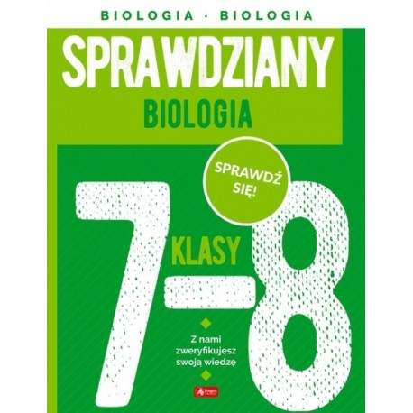 Sprawdziany dla klasy 7-8 Biologia  Jolanta Szewczyk motyleksiazkowe.pl