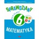 Sprawdziany dla klasy 6 Matematyka Halina Juraszczyk, Renata Morawiec motyleksiazkowe.pl
