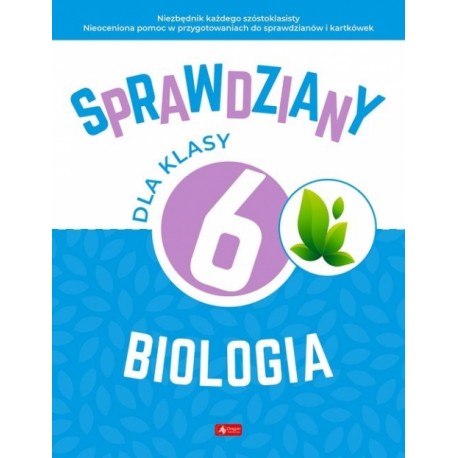 Sprawdziany dla klasy 6 Biologia Katarzyna Kulus motyleksiazowe.pl