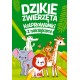 Dzikie zwierzęta kolorowanki z naklejkami Praca zbiorowa motyleksiazkowe.pl