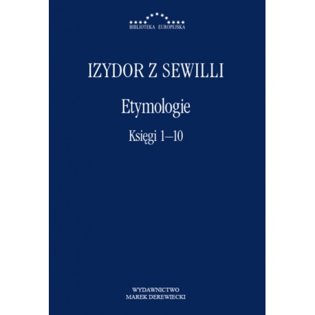 Etymologie. Księgi 1-10 Izydor z Sewilli motyleksiazkowe.pl