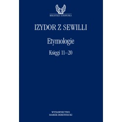 Etymologie. Księgi 11-20 Izydor z Sewilli motyleksiazkowe.pl