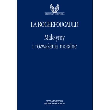 Maksymy i rozważania moralne François de La Rochefoucauld motyleksiazkowe.pl